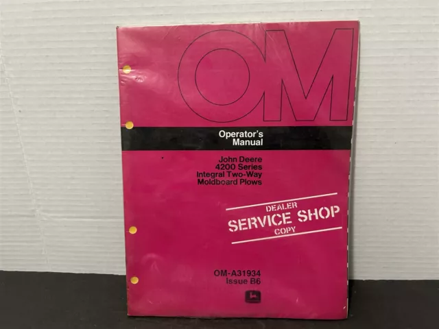 JOHN DEERE OPERATOR'S MANUAL Dealer Copy 4200 Integral 2 way Moldboard Plows