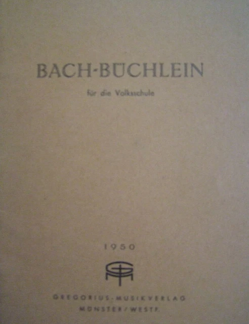 Bachbüchlein pour La Volksschule, Gregorius Édition Musicale, Occasion Bon État