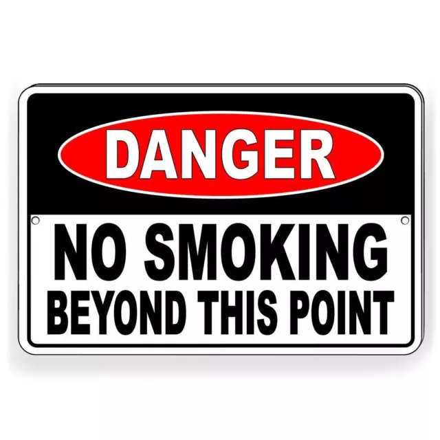Danger No Smoking Beyond This Point Metal Sign