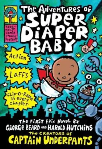 Dav Pilkey The Adventures of Super Diaper Baby (Hardback) Captain Underpants