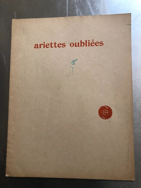 partition « Ariettes oubliées » de Claude Debussy ; piano & chant