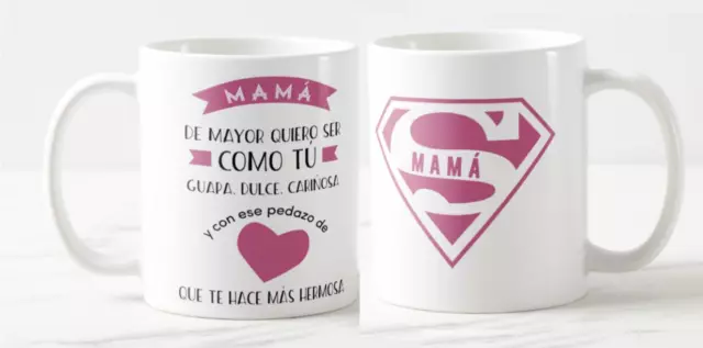 Taza  "Mamá de mayor quiero ser como tú" - Día de la Madre