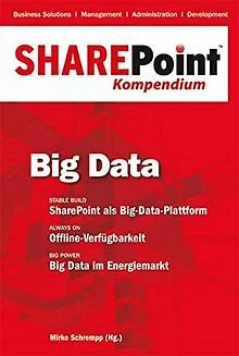 SharePoint Kompendium - Bd. 4: Big Data von Mirko S... | Buch | Zustand sehr gut