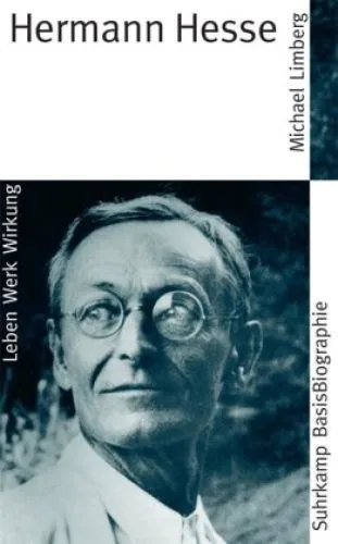 Hermann Hesse (Suhrkamp BasisBiographien) Limberg, Michael: