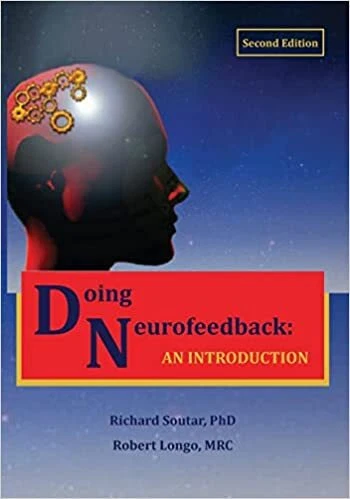 Doing Neurofeedback PAPERBACK – 2022 by Richard Soutar