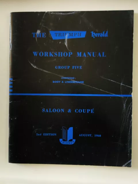 The Triumph Herald Workshop Manual Group Five 1960