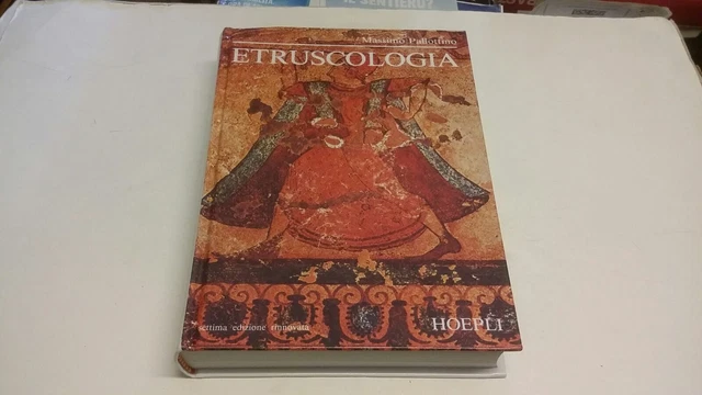 ETRUSCOLOGIA - Massimo Pallottino - Hoepli, 30mr23 ETRUSCOLOGIA - Massimo Pallottino - Hoepli, 30mr23