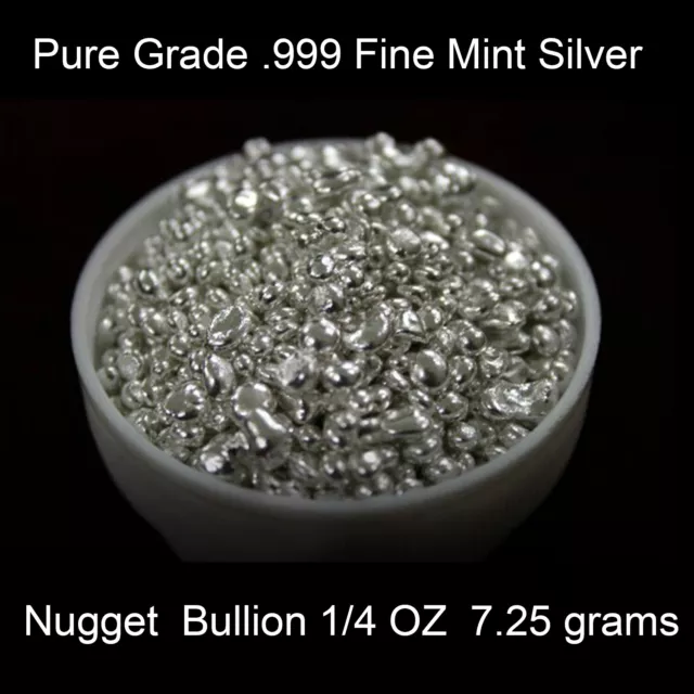 1/4 oz Silver Bullion Pure Grade .999 Fine Mint Granules Nuggets 7.25grams