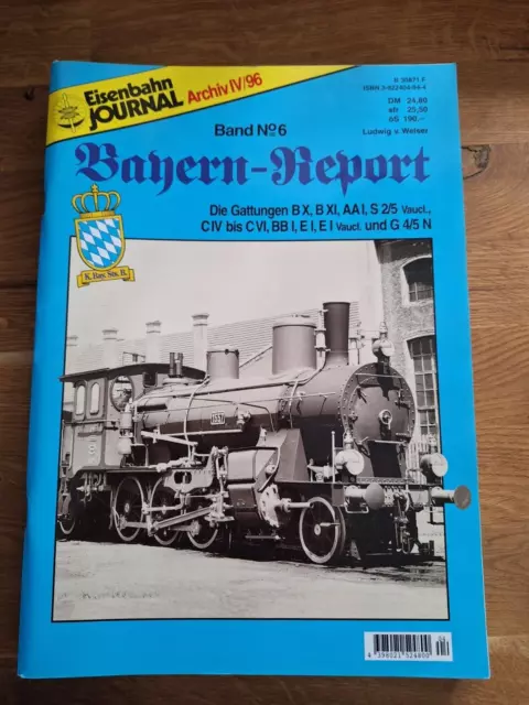 1 Eisenbahn Journal Archiv IV/96 Bayern Report N.6 Fast Neu Lesen.