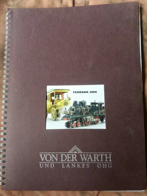 Von der Warth Lankes Auktionskatalog Eisenb./Literatur/Blechsp. (Feb. 2004)