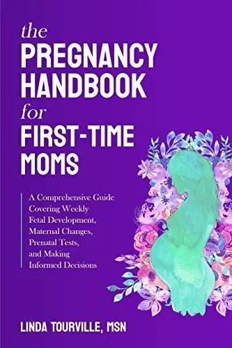 The Pregnancy Handbook for First-Time Moms: A comprehensive guid