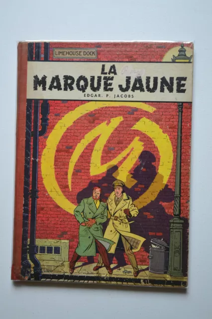 BLAKE et MORTIMER LA MARQUE JAUNE EO 1956  Ext : correct, Int : Très Bon Etat