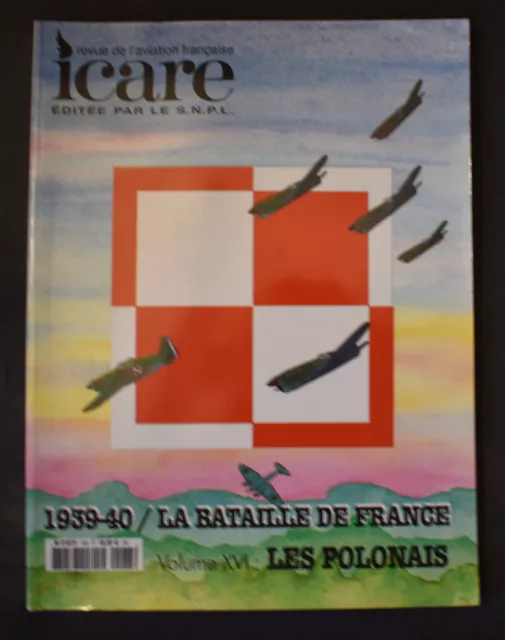 Revue ICARE n°183 LA BATAILLE DE FRANCE - VOLUME XVI : LES POLONAIS 2002/4