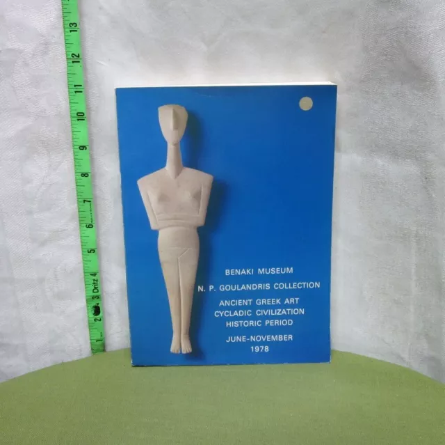 BENAKI MUSEUM Ancient Greek Art book 1978 exhibition Cycladic Civilization