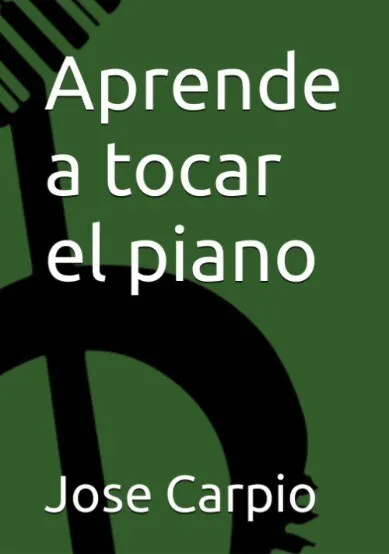 Aprende a Tocar El Piano (Edicion en Espanol) 