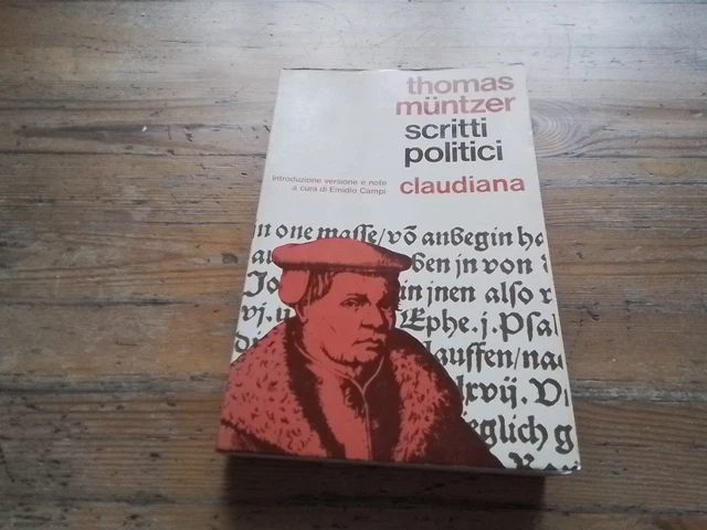 SCRITTI POLITICI, T. Muntzer, Claudiana 1972, RC19a26