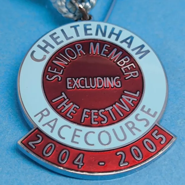 Cheltenham Horse Racing Senior Members Badge (Excl Festival) - 2004 / 2005