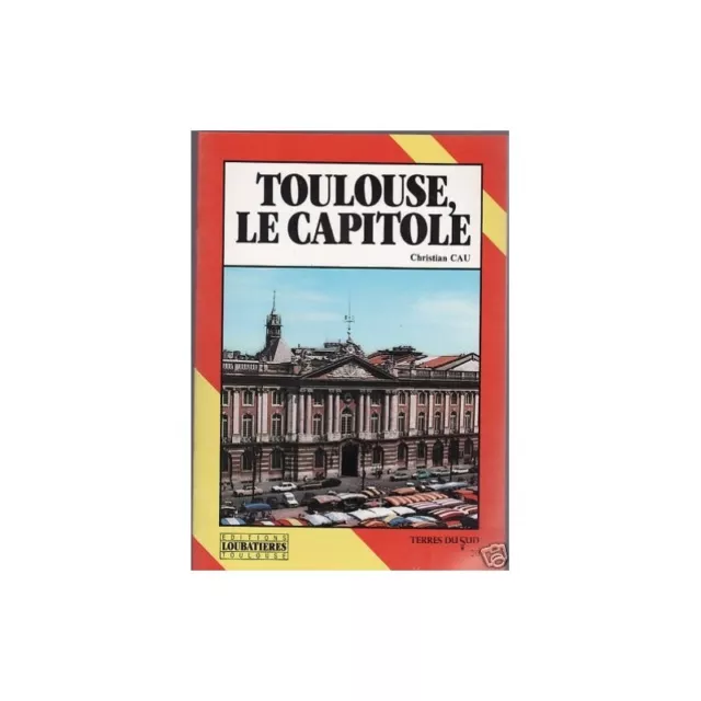 TOULOUSE LE CAPITOLE Marché aux Puces de Christian CAU Éditions ...