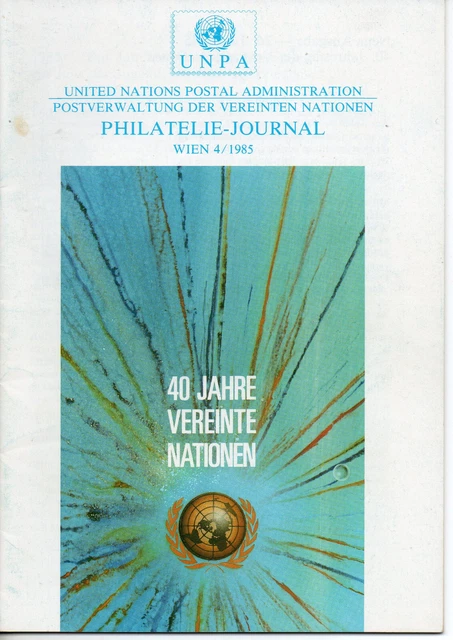UNO  -  40 Jahre Vereinte Nationen 1945 - 1985