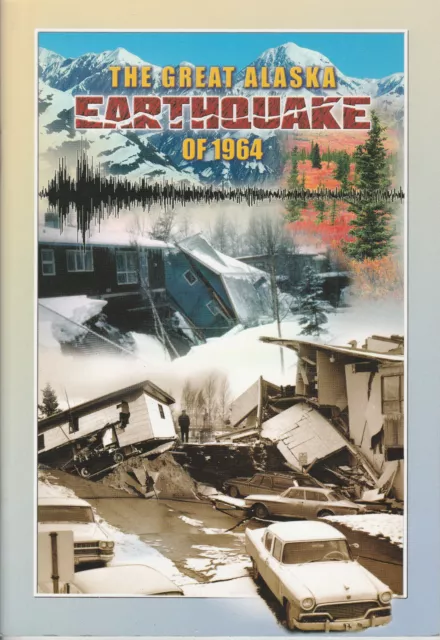 The Great Alaska Earthquake of 1964 Information Booklet Lots Of Illustrations