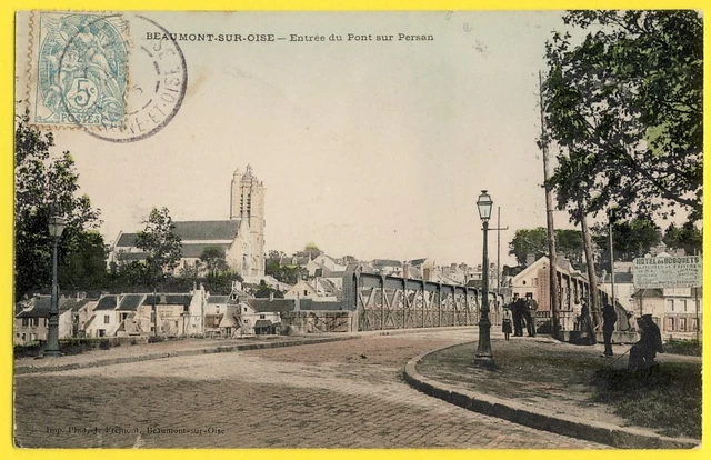 cpa 95 - BEAUMONT sur OISE Entrée du PONT sur PERSAN Animée Hôtel des Bosquets