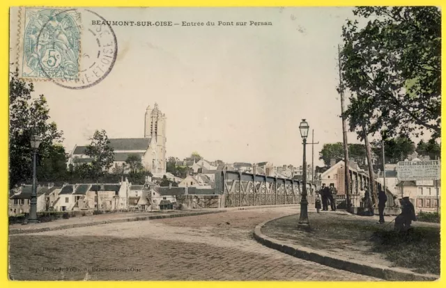 cpa 95 - BEAUMONT sur OISE Entrée du PONT sur PERSAN Animée Hôtel des Bosquets