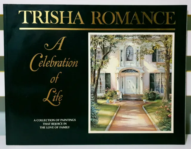A Celebration of Life: A Collection of Watercolours! Art Book by Trisha Romance!