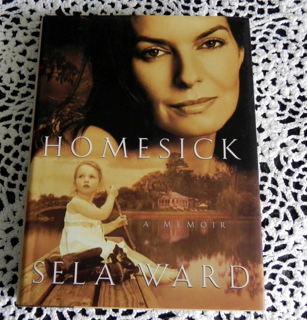 Homesick by Sela Ward SIGNED Stated 1st Edition Emmy Award Golden Globe Award HC
