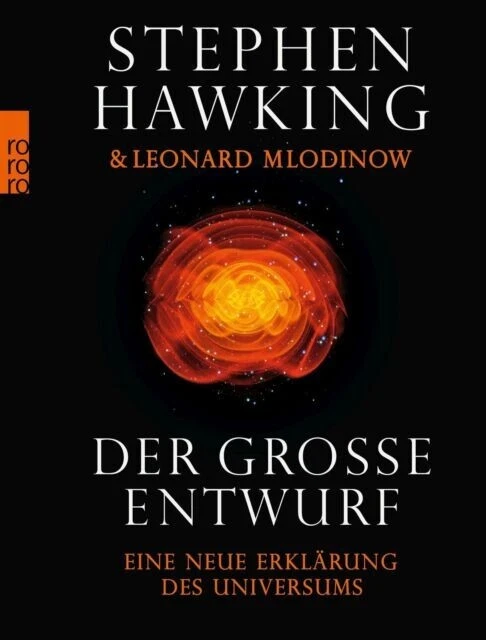 DER GROSSE ENTWURF - EINE NEUE ERKLÄRUNG DES UNIVERSUMS von STEPHEN HAWKING