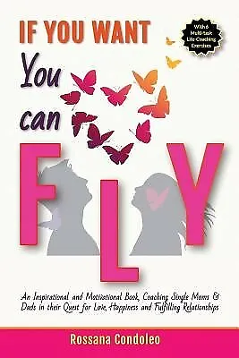 If You Want You Can Fly: An Inspirational and Motivational Book, 9783947120918