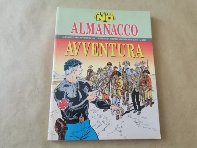 Mister No Almanacco Dell' Avventura 1994 - Mai Letto - Da Edicola