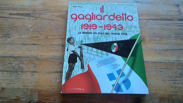 A. Brisone Il Gagliardetto Le Insegne Del Pnf dal 1919 al 1943, RC4s25 A. Brisone Il Gagliardetto Le Insegne Del Pnf dal 1919 al 1943, RC4s25