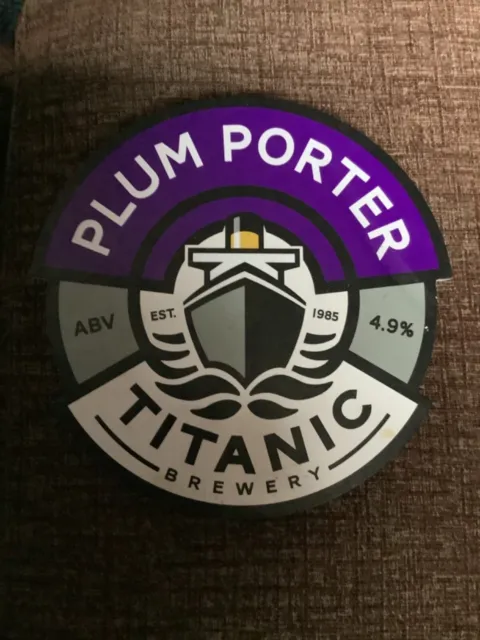 Titanic Brewery - Plum Porter -  Beer / Ale  Plastic Pump Badge with Clip