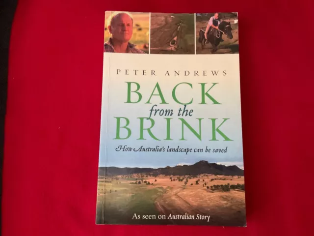 Back from the Brink: How Australia's Landscape Can Be Saved by Peter Andrews