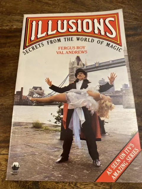 Illusions: Secrets from the World of Magic by Val Andrews, Fergus Roy PB 1985