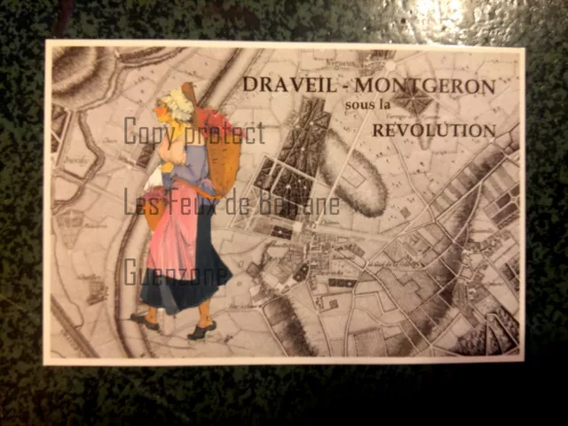 DRAVEIL MONTGERON SOUS LA REVOLUTION 91 Essonne carte postale postcard