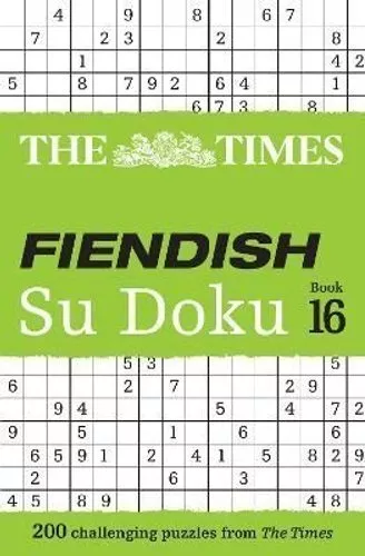 Times Fiendish Su Doku Book 16 200 Challenging Su Doku Puzzles 9780008535865