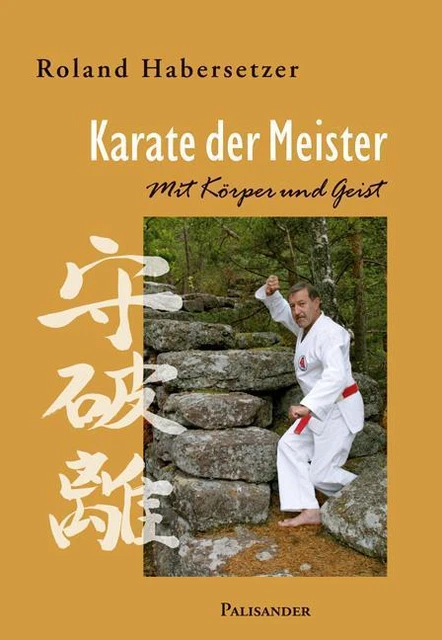Karate der Meister Roland Habersetzer