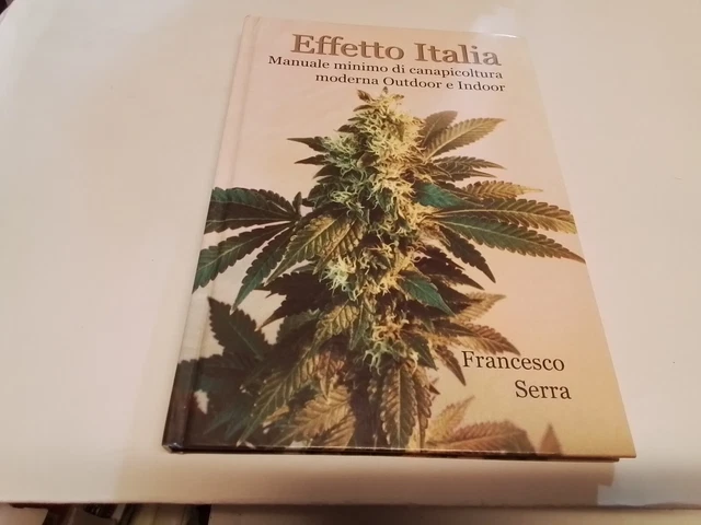 F. SERRA, EFFETTO ITALIA, MANUALE MINIMO DI CANAPICOLTURA...21n23