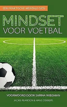 Mindset voor voetbal: een praktische mentale gids von Re... | Buch | Zustand gut