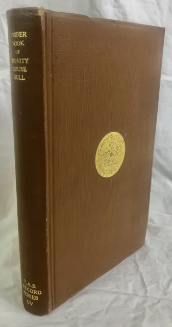 Trinity House - Hull, The First Order Book 1632-1665 (Masters & Pilots) 1941