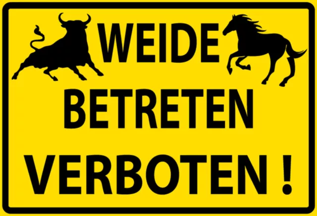SCHILD SPRUCH WEIDE betreten verboten Kuh Pferd Warnung JW EUR 19,90
