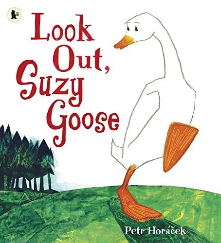 Look Out, Suzy Goose by Horacek, Petr Paperback / softback Book The Fast Free