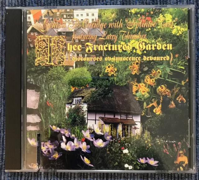 GENESIS P-ORRIDGE Thee Fractured Garden CD THROBBING GRISTLE PSYCHIC TV