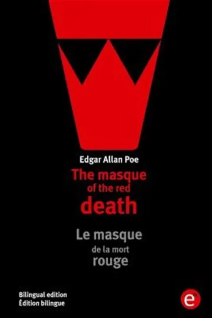 Masque of the Red Death/ Le Masque De La Mort Rouge, Paperback by Poe, Edgar ...