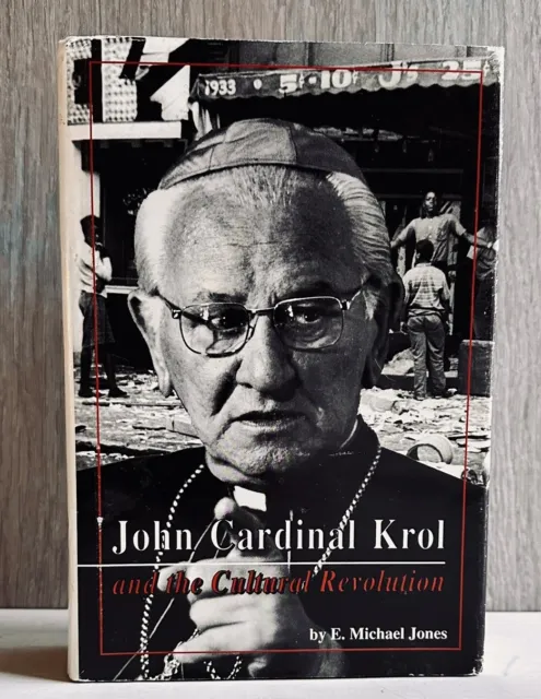 John Cardinal Krol And The Cultural Revolution First Edition HC DJ Michael Jones