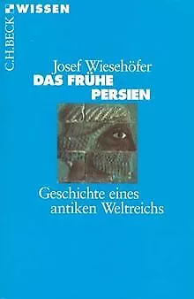 Das frühe Persien: Geschichte eines antiken Weltrei... | Buch | Zustand sehr gut