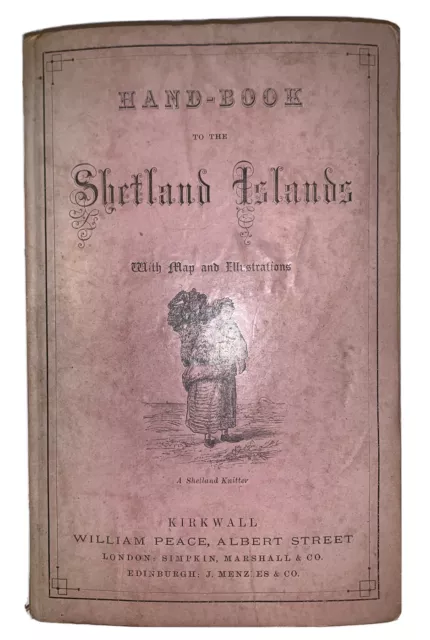 1867, 1st, HAND-BOOK TO THE SHETLAND ISLANDS, WITH MAP & ILLUSTRATIONS, VG+ COPY