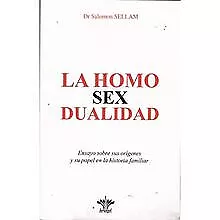 La homo sex dualidad (SIN COLECCION) von Dr. Salomón Sellam | Buch | Zustand gut