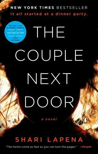 The Couple Next Door : A Novel by Shari Lapena (2017, Trade Paperback)